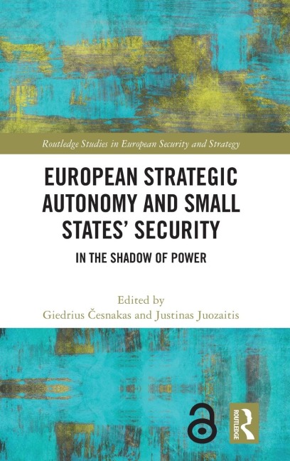 European Strategic Autonomy and Small States' Security - 