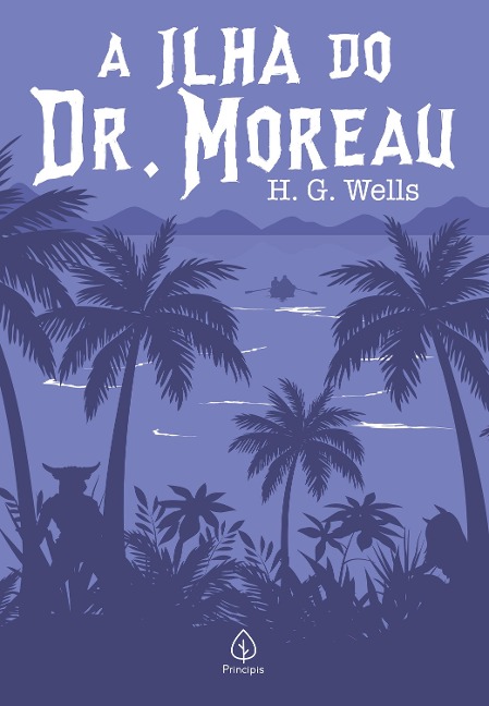 A Ilha do Dr. Moreau - H. G. Wells
