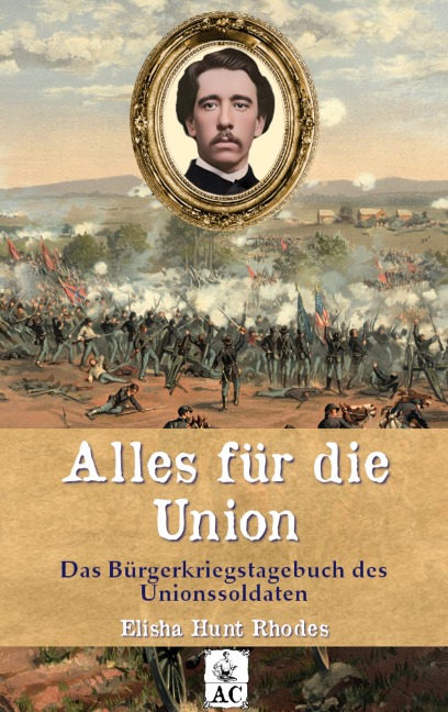 Alles für die Union - Elisha Hunt Rhodes