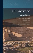 Cover-Bild zum Titel 'A History of Greece: The Byzantine Empire, Pt. 1, A.D. 716-1057' von 'Henry Fanshawe Tozer, George Finlay'