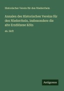 Cover-Bild zum Titel 'Annalen des Historischen Vereins für den Niederrhein, insbesondere die alte Erzdiözese Köln' von 'Historischer Verein für den Niederrhein'