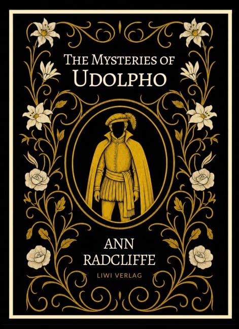 Ann Radcliffe: The Mysteries of Udolpho (English Edition) - Ann Radcliffe
