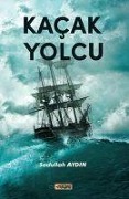 Cover-Bild zum Titel 'Kacak Yolcu' von 'Sadullah Aydin'