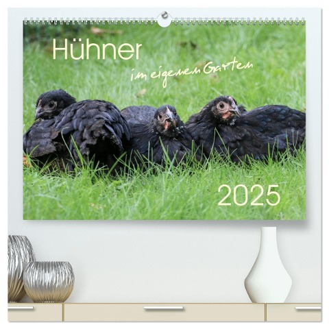 Hühner im eigenen Garten (hochwertiger Premium Wandkalender 2025 DIN A2 quer), Kunstdruck in Hochglanz - Nicole Stephan
