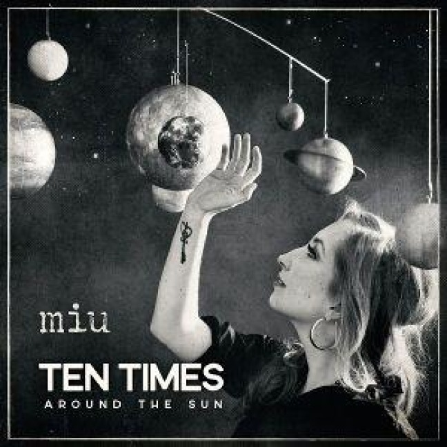 Ten Times Around The Sun - Miu