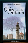 Cover-Bild zum Titel 'Quizá desde la ventana' von 'Sara Mañero Rodicio'