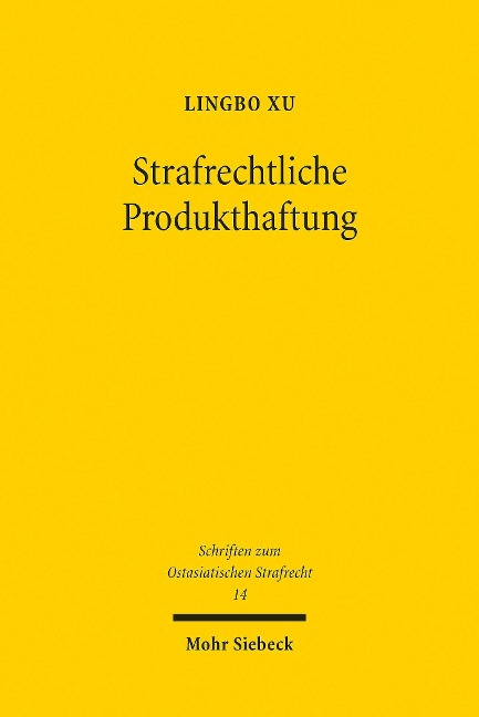 Strafrechtliche Produkthaftung - Lingbo Xu