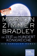 Die Zeit der hundert Königreiche - Marion Zimmer Bradley