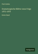 Cover-Bild zum Titel 'Dramaturgische Blätter neue Folge 1875-1878' von 'Paul Lindau'