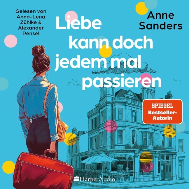 Liebe kann doch jedem mal passieren (ungekürzt) - Anne Sanders