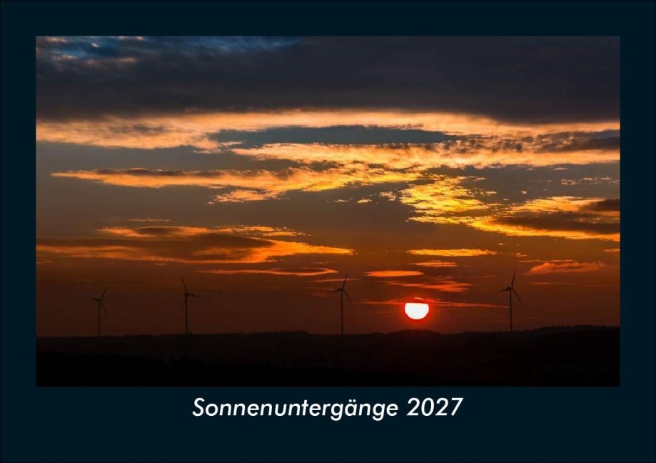 Sonnenuntergänge 2027 Fotokalender DIN A5 - Tobias Schmitt, Kevin Heber