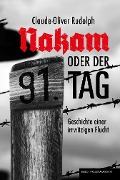 Cover-Bild zum Titel 'NAKAM ODER DER 91. TAG' von 'Claude-Oliver Rudolph'