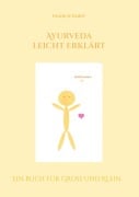 Cover-Bild zum Titel 'Ayurveda leicht erklärt' von 'Frank Schmidt'