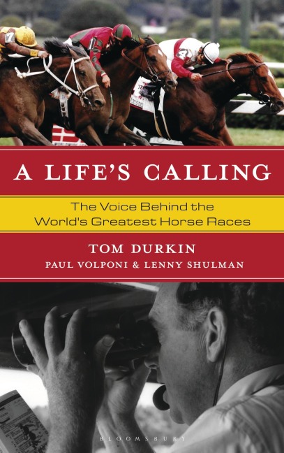 A Life's Calling - Tom Durkin, Lenny Shulman, Paul Volponi