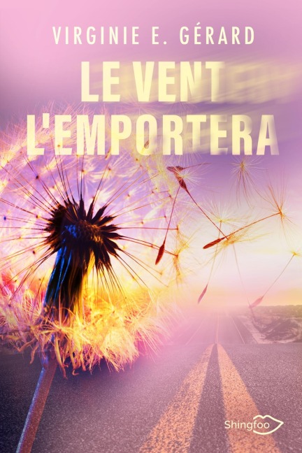 Le Vent l'Emportera - Virginie E. Gérard