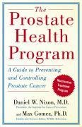 The Prostate Health Program - Daniel Nixon, Max Gomez, The Reference Works
