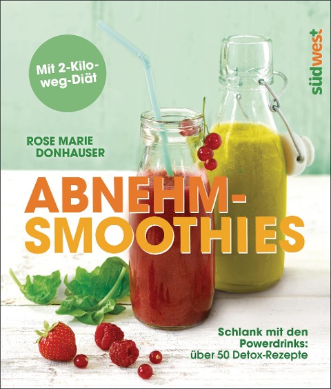 Abnehm-Smoothies - Rose Marie Green