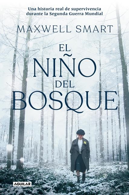 El Niño del Bosque / The Boy in the Woods - Maxwell Smart