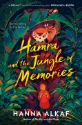 Cover-Bild zum Titel 'Hamra and the Jungle of Memories' von 'Hanna Alkaf'