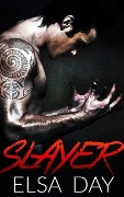 Slayer (Sons of Rebellion, #1) - Elsa Day