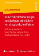Cover-Bild zum Titel 'Numerische Untersuchungen zur Mischgüte beim Rühren von viskoplastischen Fluiden' von 'Michael Ehrentraut'