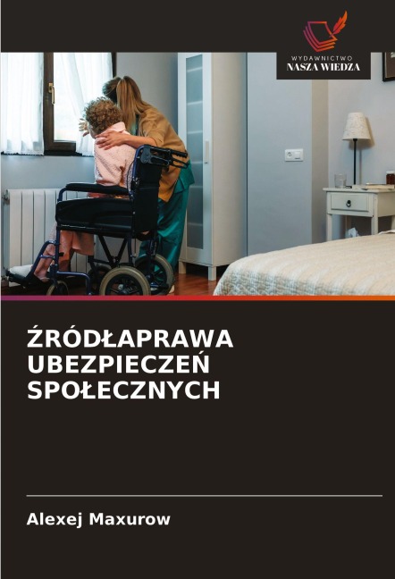 ¿RÓD¿APRAWA UBEZPIECZE¿ SPO¿ECZNYCH - Alexej Maxurow