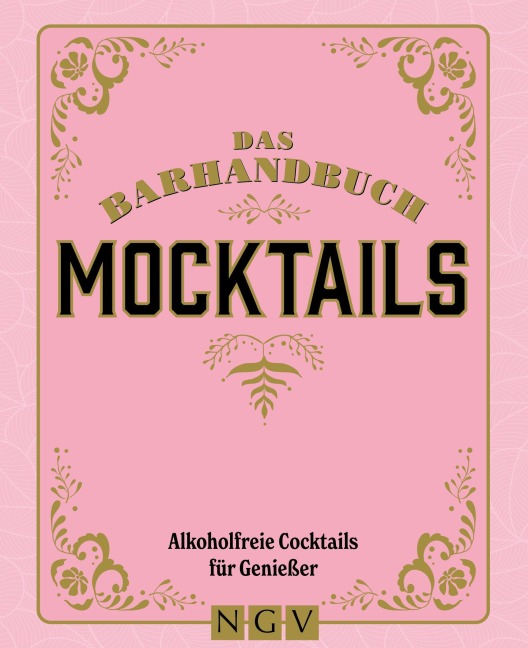 Das Barhandbuch Mocktails - Jens Dreisbach