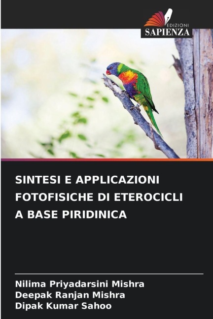 SINTESI E APPLICAZIONI FOTOFISICHE DI ETEROCICLI A BASE PIRIDINICA - Nilima Priyadarsini Mishra, Deepak Ranjan Mishra, Dipak Kumar Sahoo