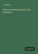 Cover-Bild zum Titel 'Ethik und Volkswirtschaft in der Geschichte' von 'L. Brentano'