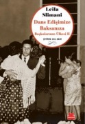 Cover-Bild zum Titel 'Dans Edisimize Baksaniza' von 'Leila Slimani'