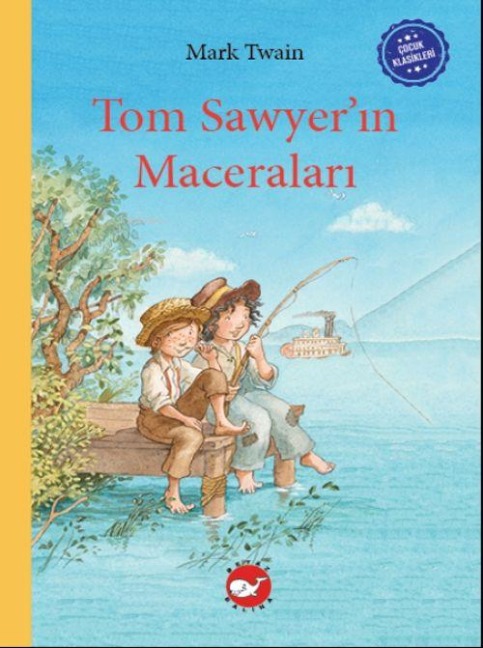 Cocuk Klasikleri - Tom Sawyerin Maceralari Ciltli - Mark Twain