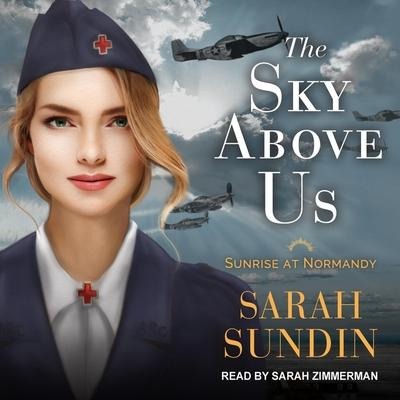 The Sky Above Us - Sarah Sundin