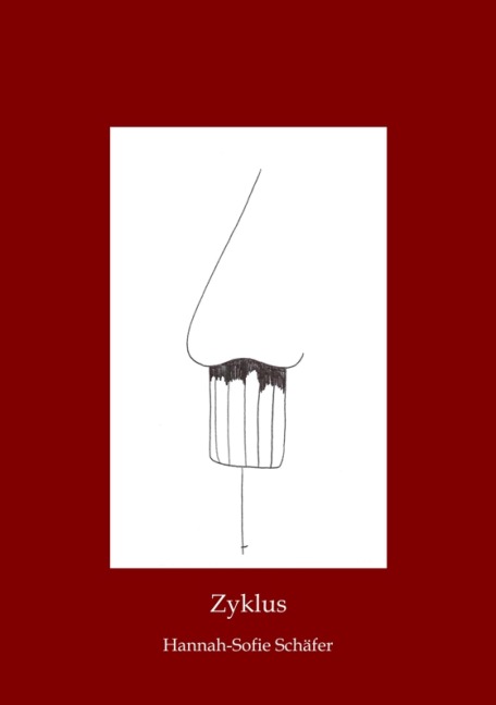 Zyklus - Hannah-Sofie Schäfer