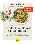 Das Verjüngungs-Kochbuch - Stephan Hentschel, Nina Ruge