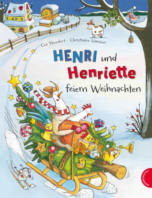Henri und Henriette 2: Henri und Henriette feiern Weihnachten - Cee Neudert