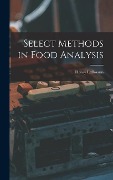 Cover-Bild zum Titel 'Select Methods in Food Analysis' von 'Leffmann Henry'