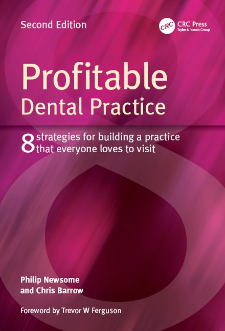 Profitable Dental Practice - Philip Newsome, Chris Barrow