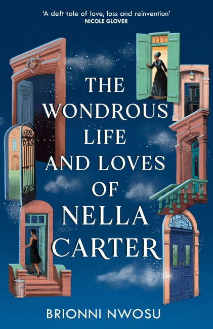 The Wondrous Life and Loves of Nella Carter - Brionni Nwosu