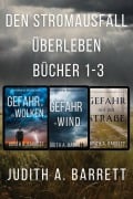 Cover-Bild zum Titel 'Den Stromausfall Überleben  Bücher 1-3' von 'Judith A. Barrett'