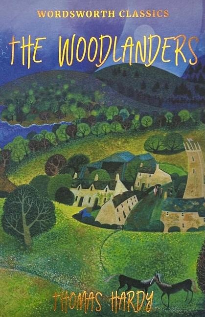 The Woodlanders - Thomas Hardy
