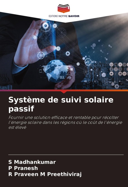 Système de suivi solaire passif - S. Madhankumar, P. Pranesh, R Praveen M Preethiviraj