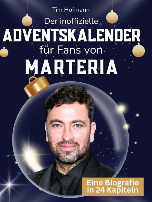 Der inoffizielle Adventskalender für Fans von Marteria - Tim Hofmann
