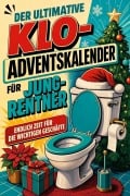 Cover-Bild zum Titel 'Der ultimative Klo-Adventskalender für Jung-Rentner' von 'Julian Lang'