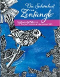 Die Schönheit von Zentangle® - Susanne McNeill, Cindy Shepard