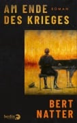 Cover-Bild zum Titel 'Am Ende des Krieges' von 'Bert Natter'