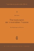 Thermodynamik der Irreversiblen Prozesse - R. Haase