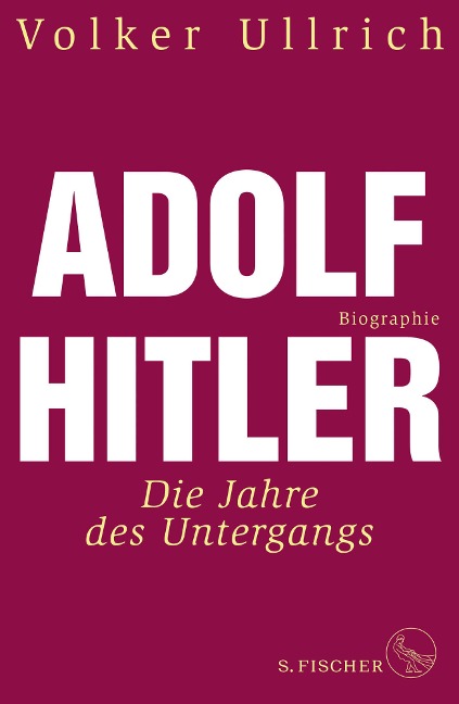 Adolf Hitler - Volker Ullrich