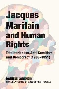 Cover-Bild zum Titel 'Jacques Maritain and Human Rights' von 'Daniele Lorenzini'