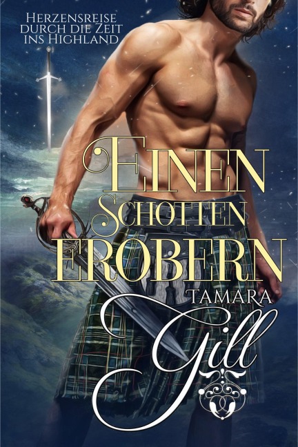 Einen Schotten erobern - Tamara Gill