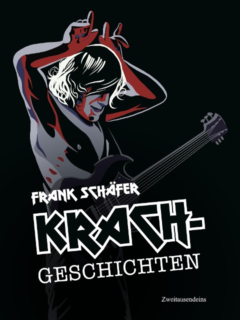 Krachgeschichten - Frank Schäfer